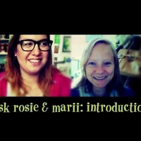 Rosie and Marii Introduction and Q&A!