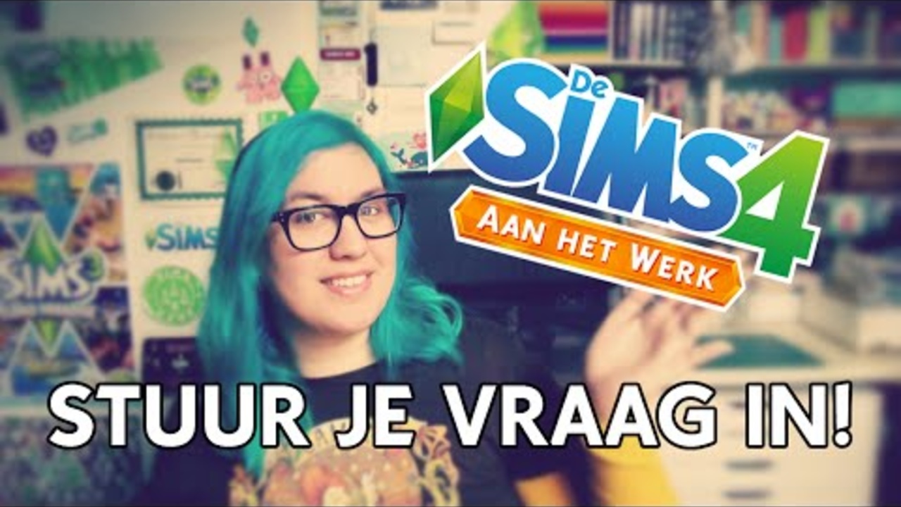 De Sims 4: Aan het Werk - Stuur je vraag in!